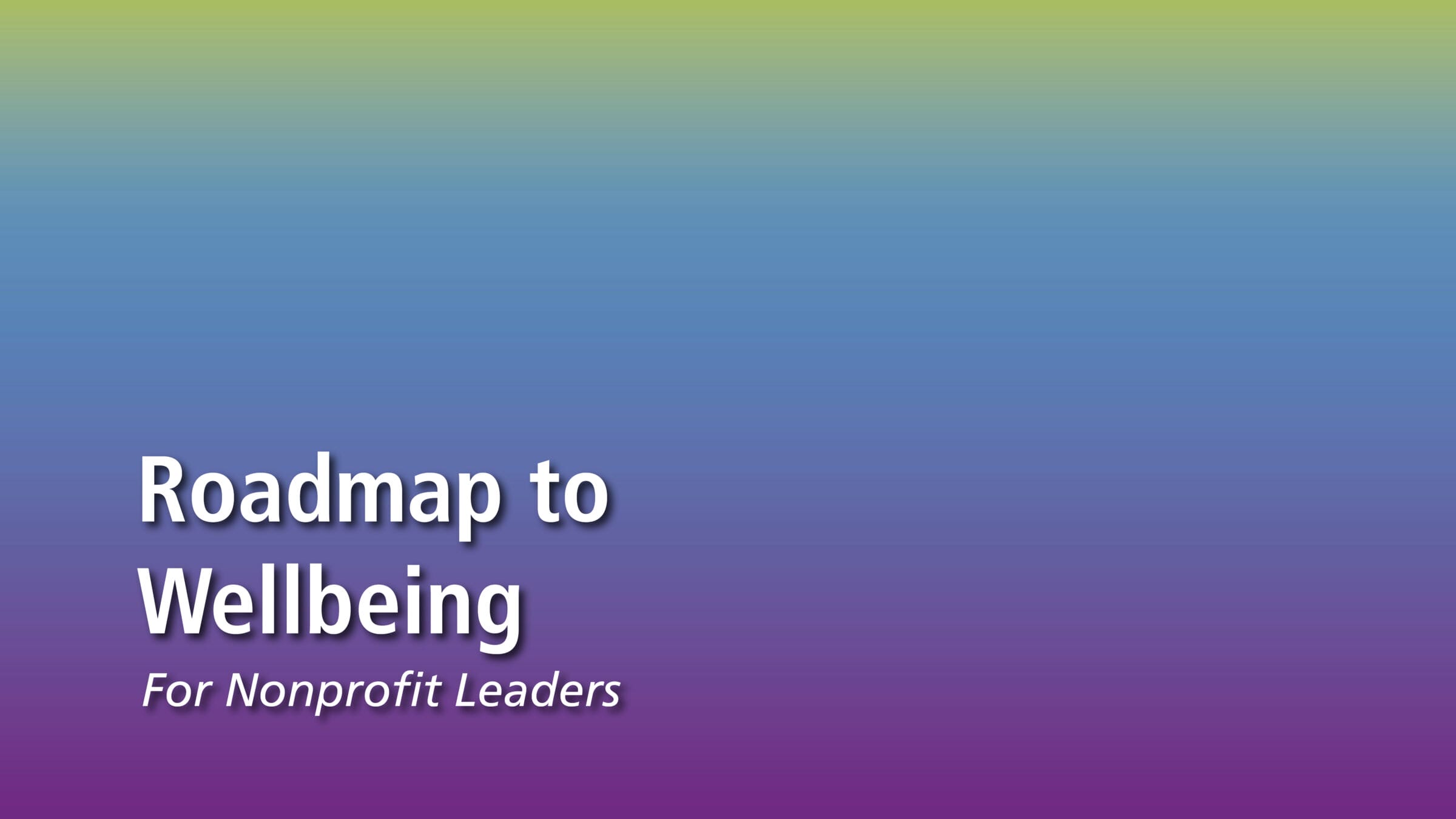 December NP Event Roadmap to Wellbeing